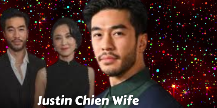 Justin Chien Wife