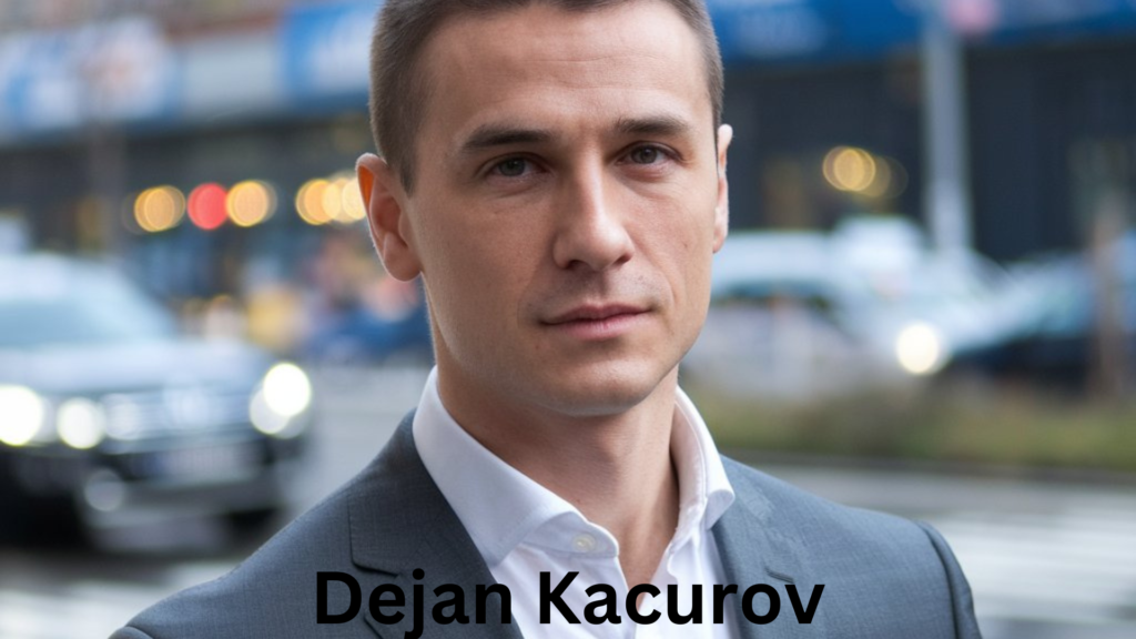 Dejan Kacurov - Tech Pioneer