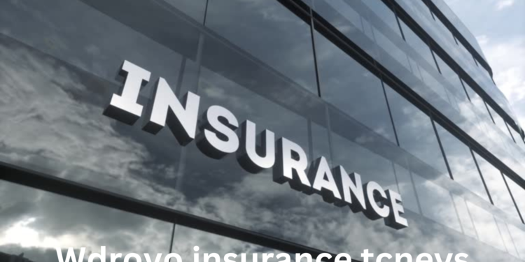 Wdroyo insurance tcnevs