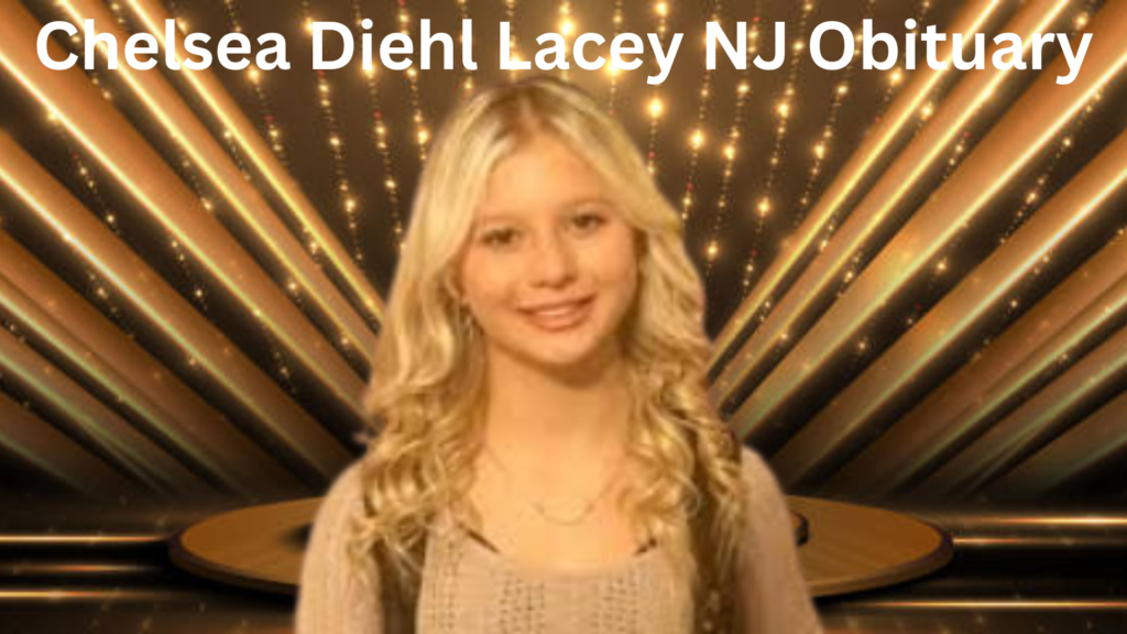 Chelsea Diehl Lacey NJ Obituary