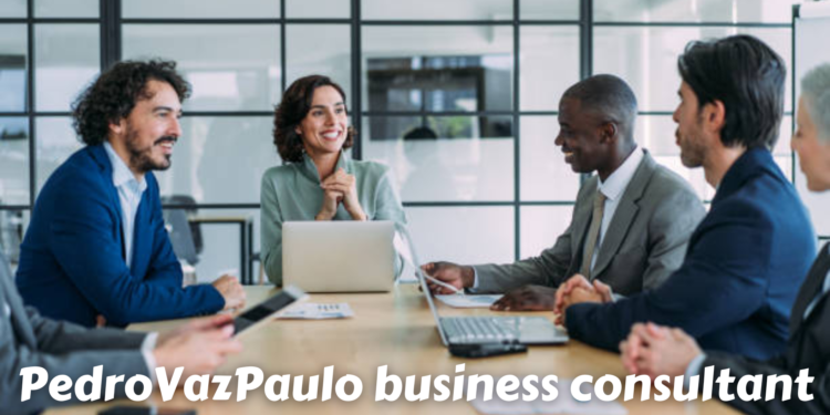 PedroVazPaulo business consultant
