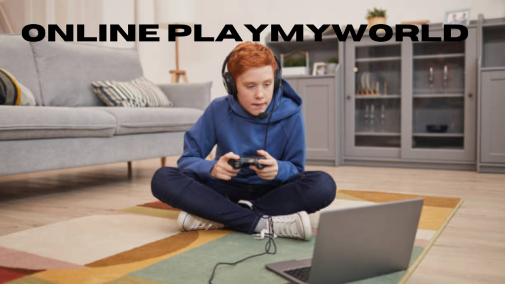 online playmyworld