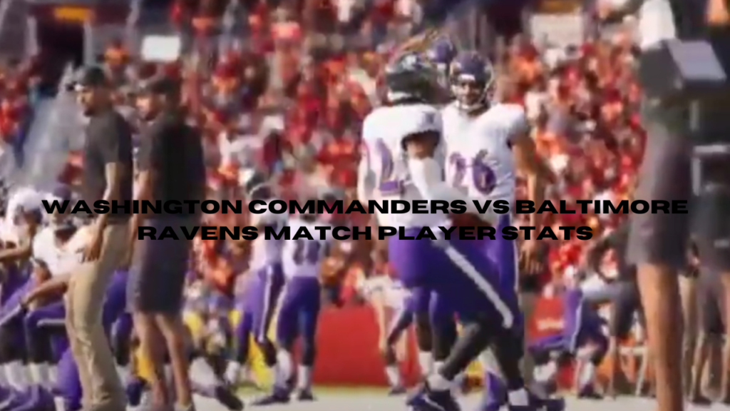 washington commanders vs baltimore ravens match player stats