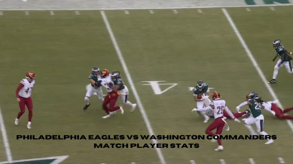 philadelphia eagles vs washington commanders match player stats